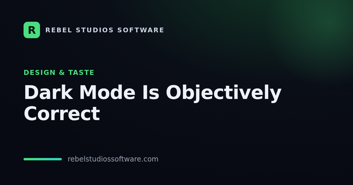 Dark Mode Is Objectively Correct