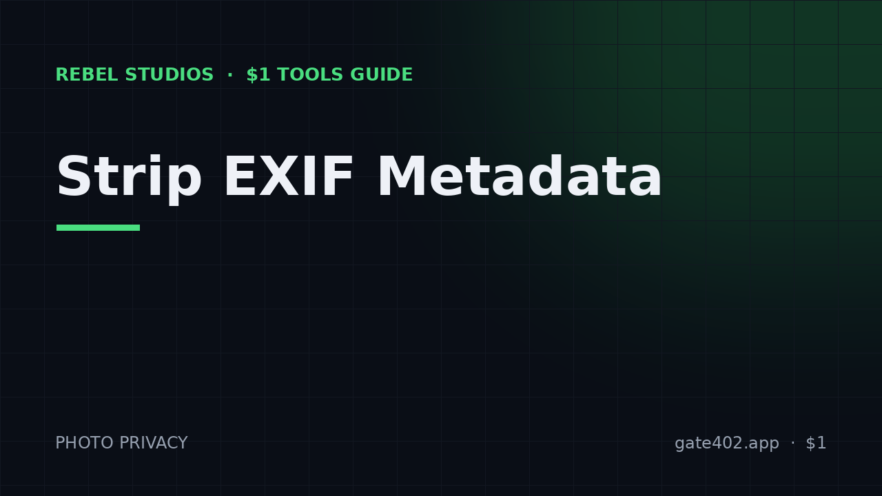 How to Remove EXIF Metadata (GPS & Camera Info) From a Photo